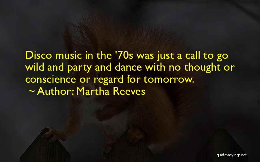 Disco Party Quotes By Martha Reeves