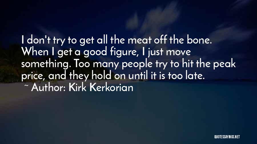 Disco Stew Quotes By Kirk Kerkorian