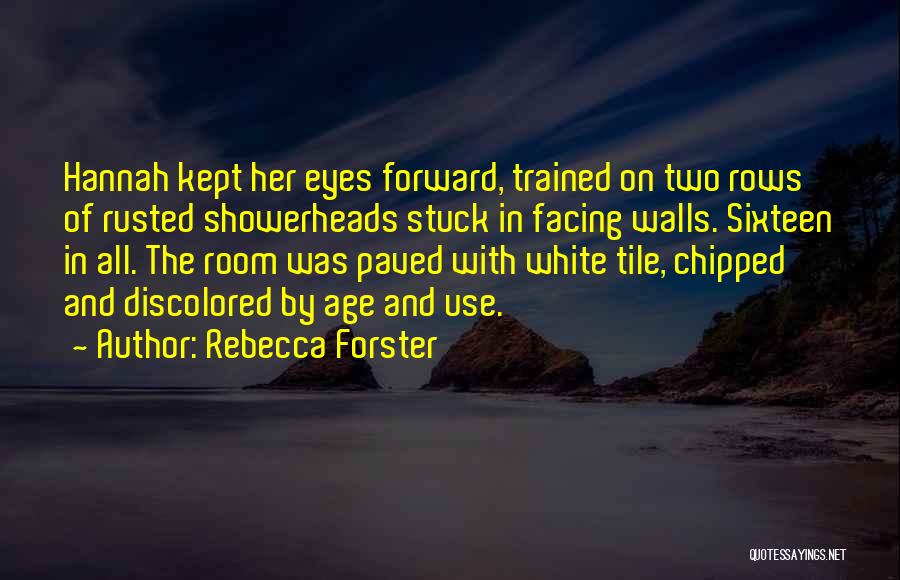 Discolored Quotes By Rebecca Forster