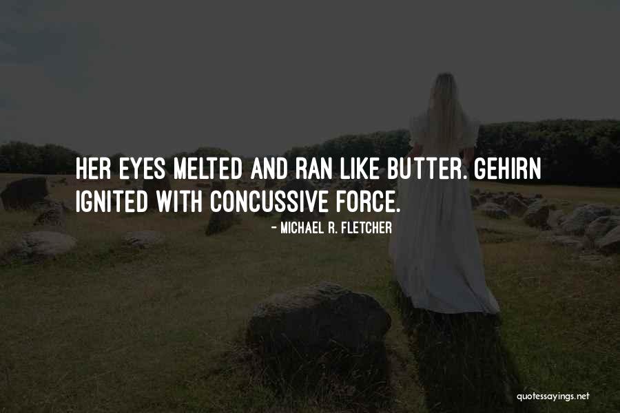 Discombobulate 10 Quotes By Michael R. Fletcher Discombobulate 10 Quotes By Michael R. Fletcher