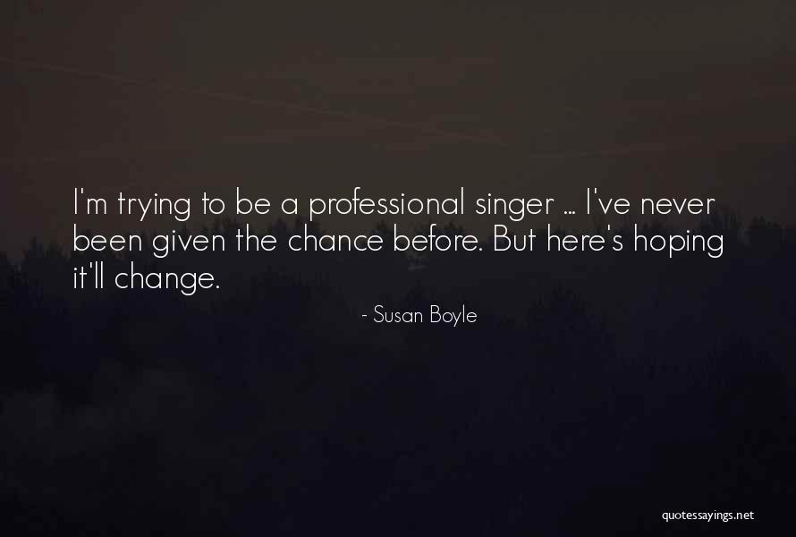 Discomfited Biblical Quotes By Susan Boyle Discomfited Biblical Quotes By Susan Boyle