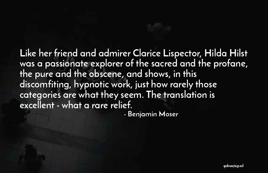 Discomfiting Quotes By Benjamin Moser Discomfiting Quotes By Benjamin Moser