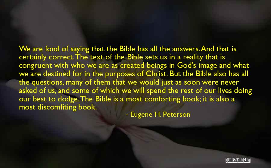 Discomfiting Quotes By Eugene H. Peterson Discomfiting Quotes By Eugene H. Peterson