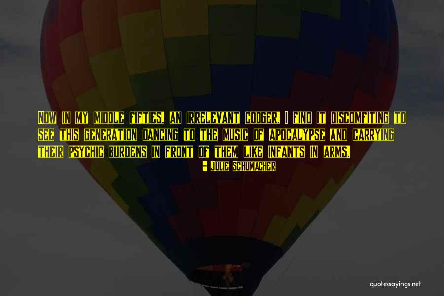 Discomfiting Quotes By Julie Schumacher Discomfiting Quotes By Julie Schumacher