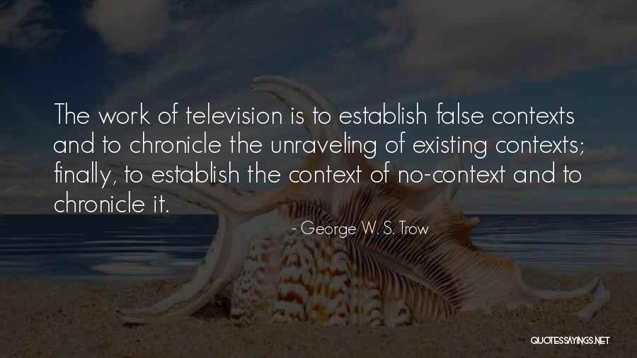 Discomfitted Quotes By George W. S. Trow Discomfitted Quotes By George W. S. Trow