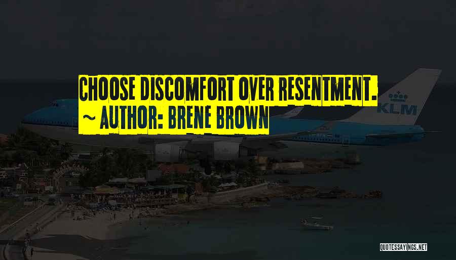 Discomfort Quotes By Brene Brown