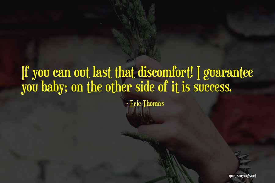 Discomfort Quotes By Eric Thomas