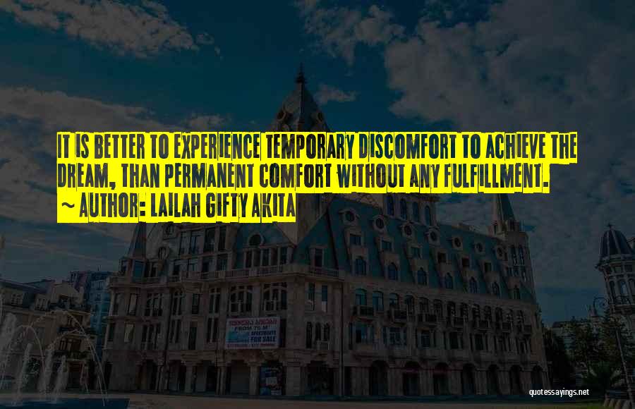 Discomfort Quotes By Lailah Gifty Akita
