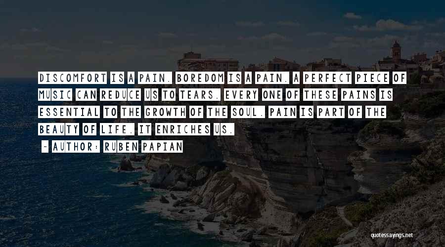 Discomfort Quotes By Ruben Papian