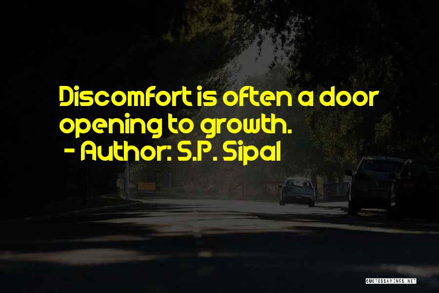 Discomfort Quotes By S.P. Sipal