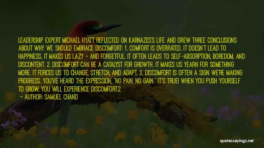 Discomfort Quotes By Samuel Chand