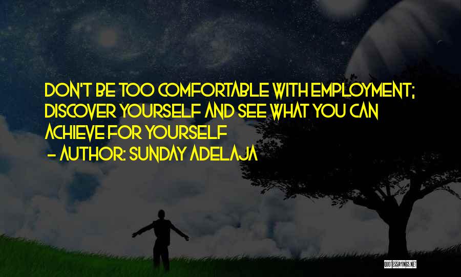 Discomfort Quotes By Sunday Adelaja