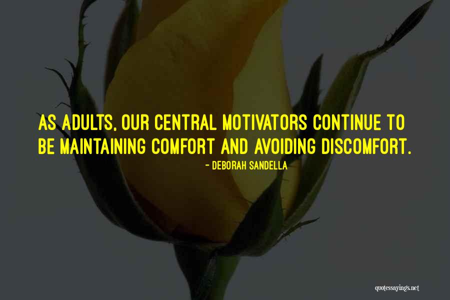 Discomfort Quotes Quotes By Deborah Sandella Discomfort Quotes Quotes By Deborah Sandella