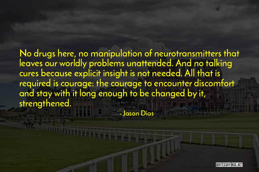 Discomfort Quotes Quotes By Jason Dias Discomfort Quotes Quotes By Jason Dias
