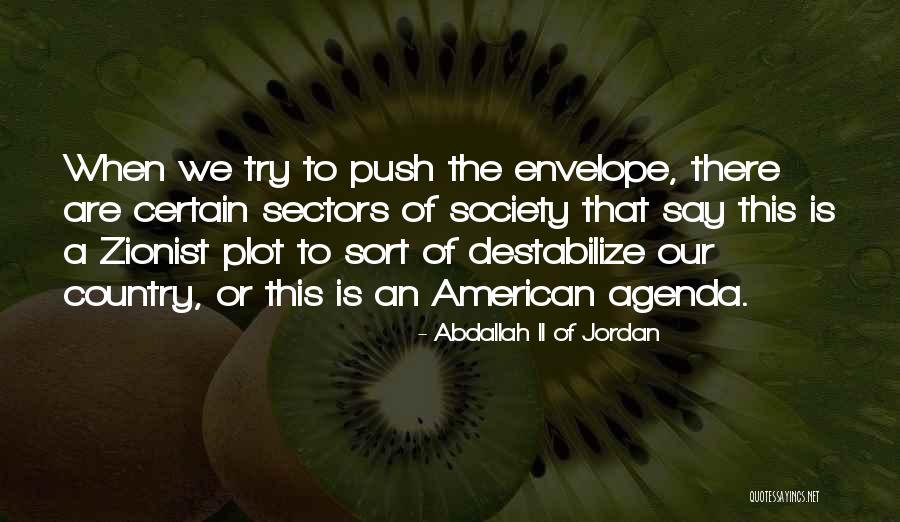 Discomforts Of Life Quotes By Abdallah II Of Jordan Discomforts Of Life Quotes By Abdallah II Of Jordan