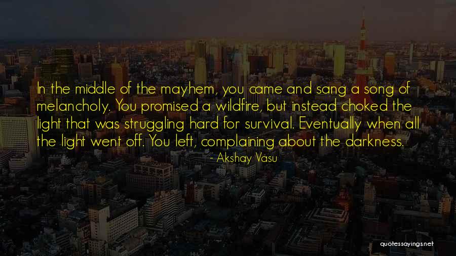 Discomforts Of Life Quotes By Akshay Vasu Discomforts Of Life Quotes By Akshay Vasu