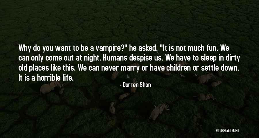 Disconfirmation Bias Quotes By Darren Shan Disconfirmation Bias Quotes By Darren Shan