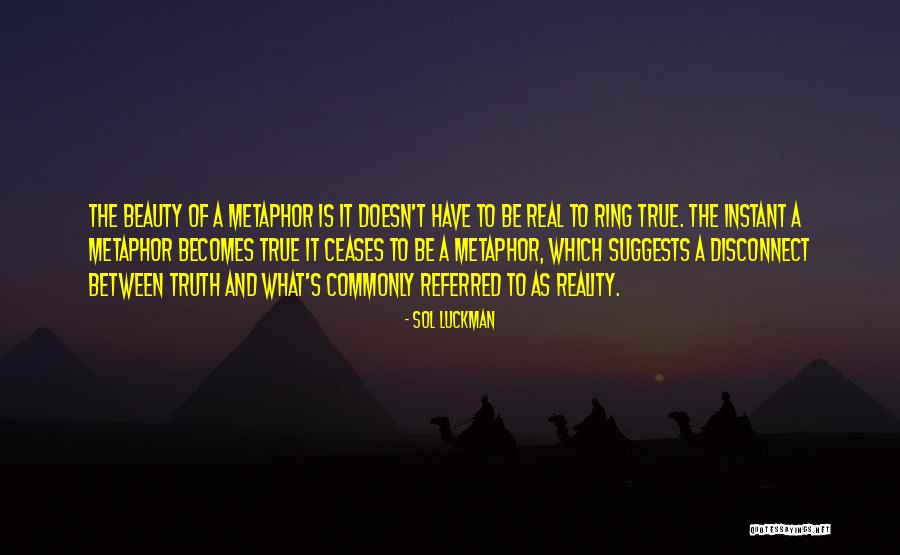 Disconnect From Reality Quotes By Sol Luckman Disconnect From Reality Quotes By Sol Luckman