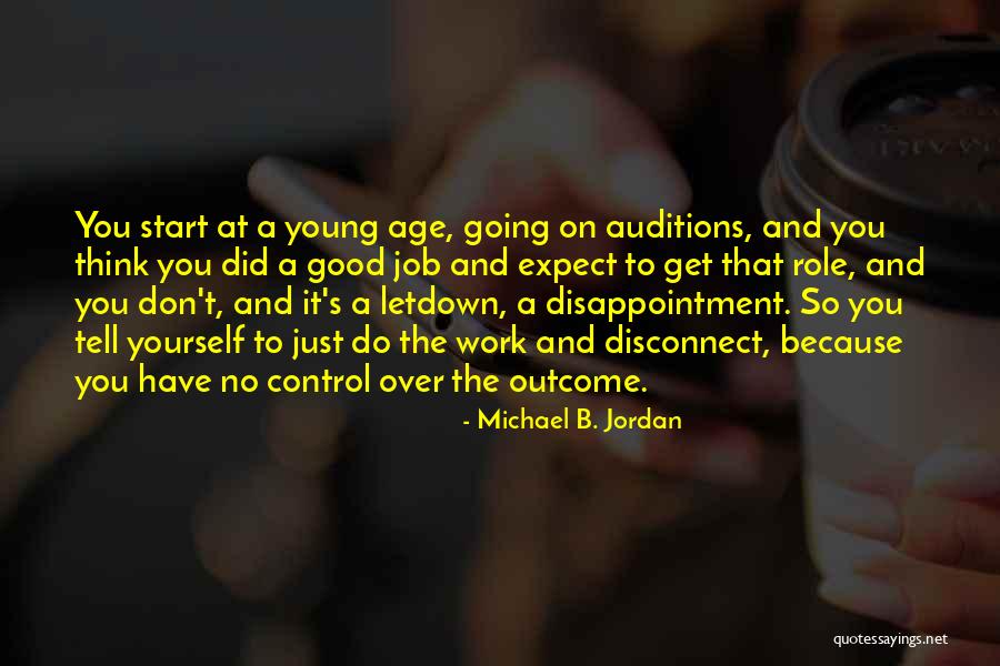 Disconnect From Work Quotes By Michael B. Jordan Disconnect From Work Quotes By Michael B. Jordan