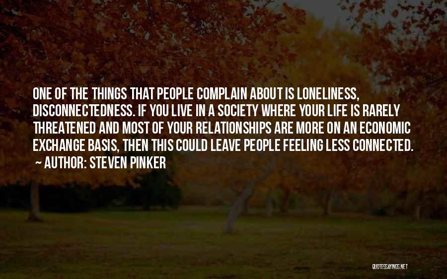 Disconnectedness Quotes By Steven Pinker