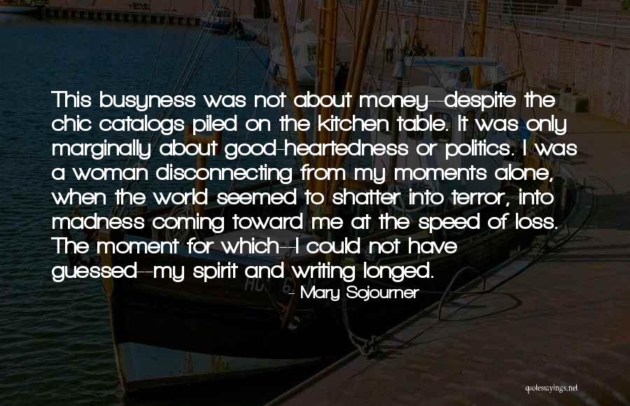 Disconnecting From The World Quotes By Mary Sojourner