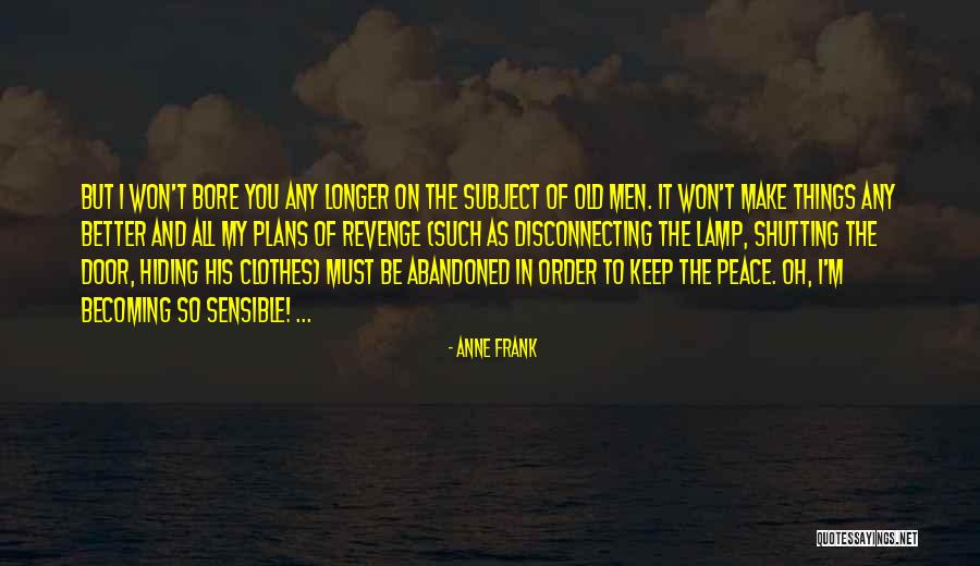 Disconnecting Quotes By Anne Frank Disconnecting Quotes By Anne Frank