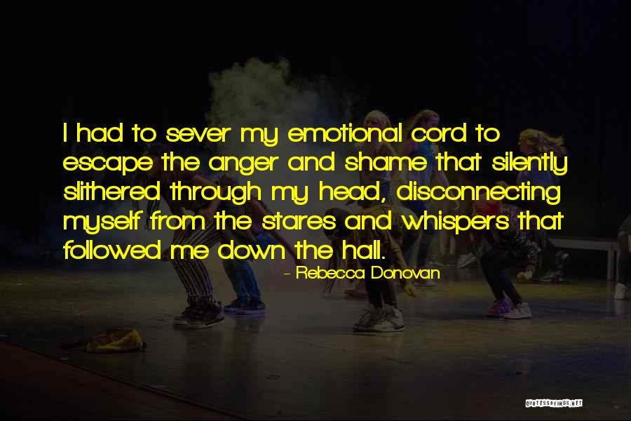 Disconnecting Quotes By Rebecca Donovan Disconnecting Quotes By Rebecca Donovan