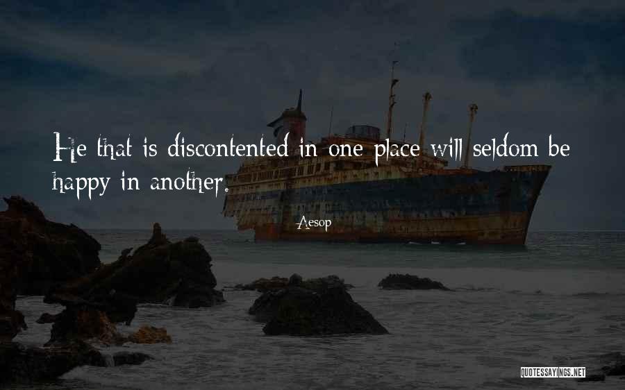 Discontented Quotes By Aesop Discontented Quotes By Aesop