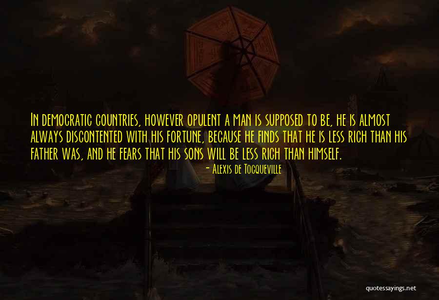 Discontented Quotes By Alexis De Tocqueville Discontented Quotes By Alexis De Tocqueville