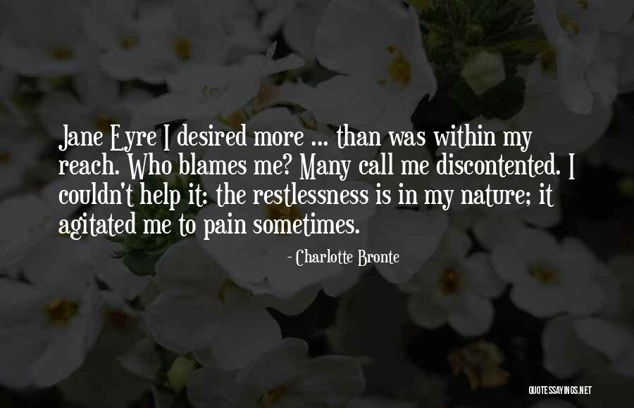 Discontented Quotes By Charlotte Bronte Discontented Quotes By Charlotte Bronte