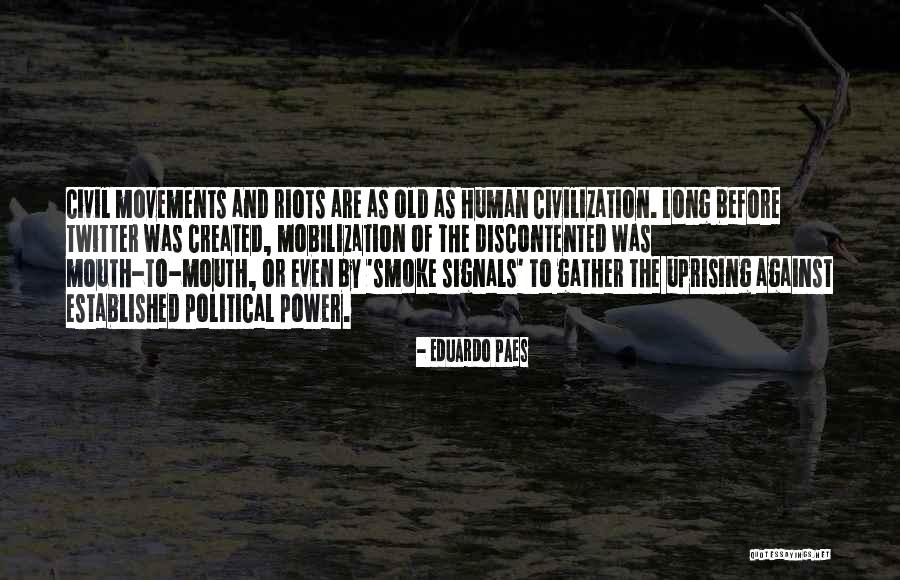 Discontented Quotes By Eduardo Paes Discontented Quotes By Eduardo Paes
