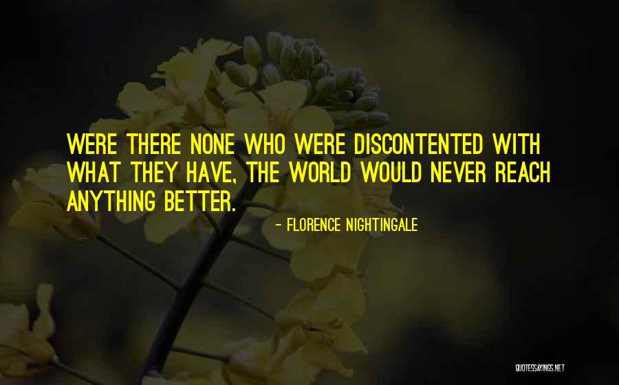 Discontented Quotes By Florence Nightingale Discontented Quotes By Florence Nightingale