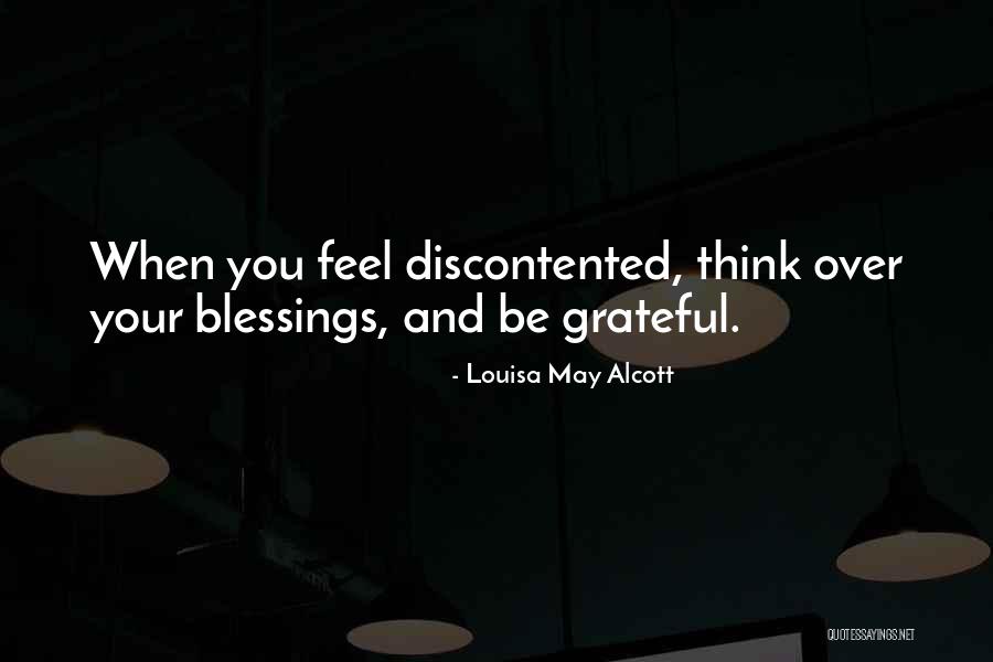 Discontented Quotes By Louisa May Alcott Discontented Quotes By Louisa May Alcott