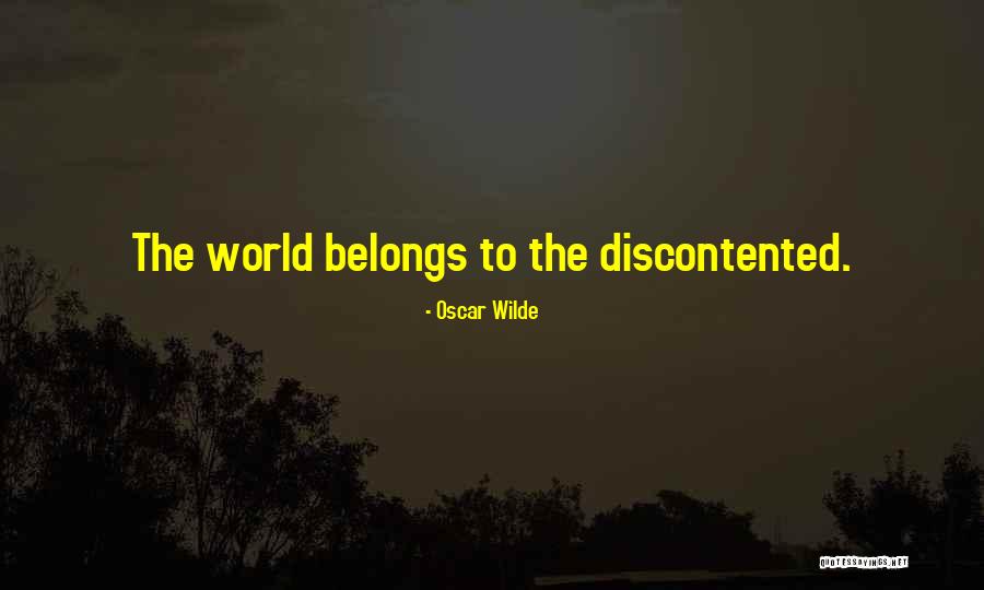 Discontented Quotes By Oscar Wilde Discontented Quotes By Oscar Wilde
