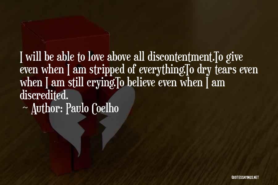 Discontentment Love Quotes By Paulo Coelho