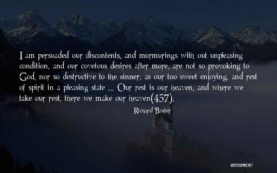 Discontents And Murmurings Quotes By Richard Baxter Discontents And Murmurings Quotes By Richard Baxter
