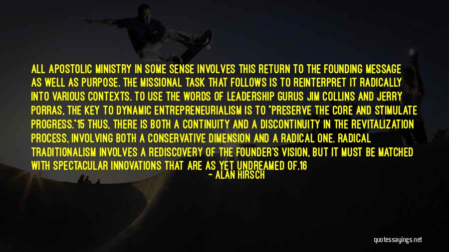 Discontinuity Quotes By Alan Hirsch Discontinuity Quotes By Alan Hirsch