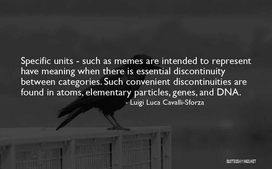 Discontinuity Quotes By Luigi Luca Cavalli-Sforza Discontinuity Quotes By Luigi Luca Cavalli-Sforza