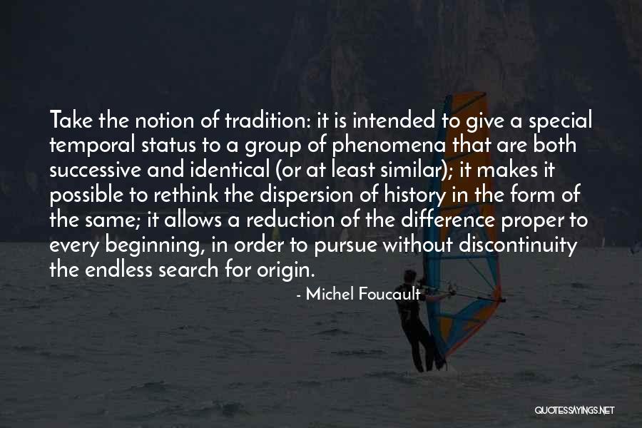 Discontinuity Quotes By Michel Foucault Discontinuity Quotes By Michel Foucault
