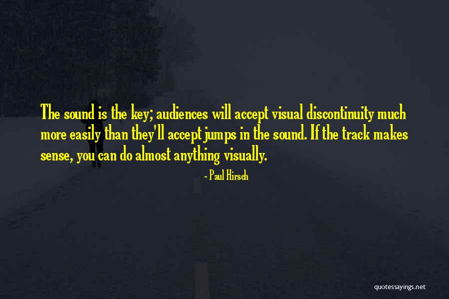 Discontinuity Quotes By Paul Hirsch Discontinuity Quotes By Paul Hirsch