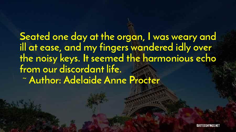 Discordant Quotes By Adelaide Anne Procter