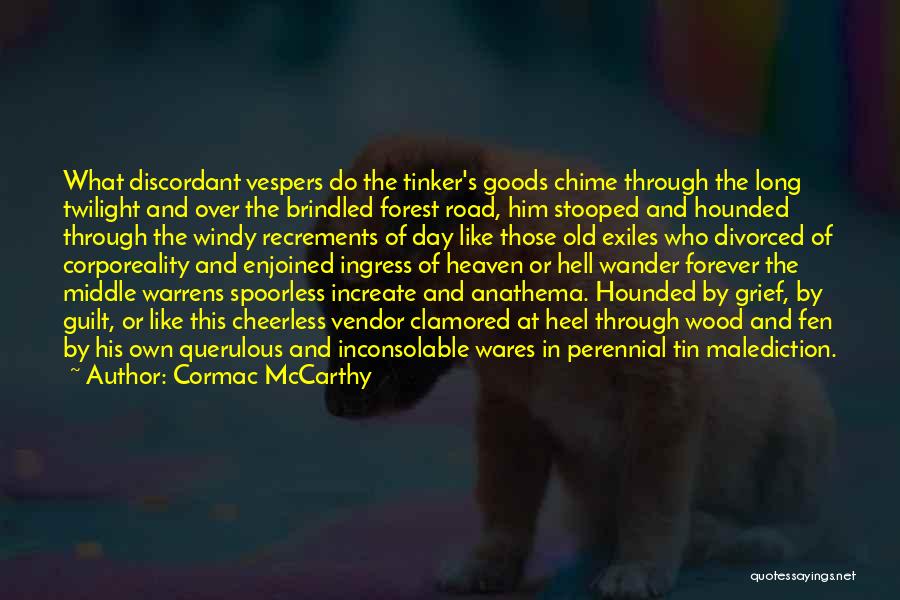 Discordant Quotes By Cormac McCarthy