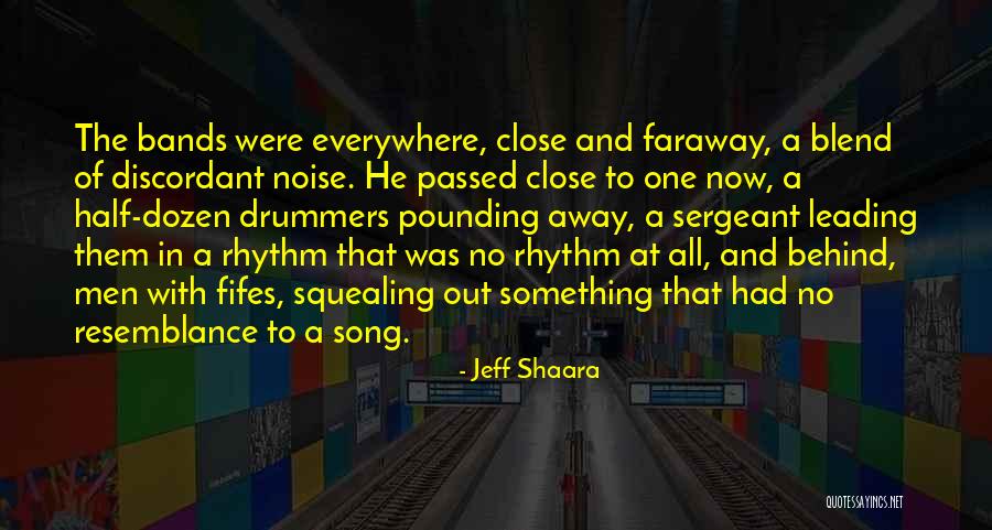 Discordant Quotes By Jeff Shaara Discordant Quotes By Jeff Shaara