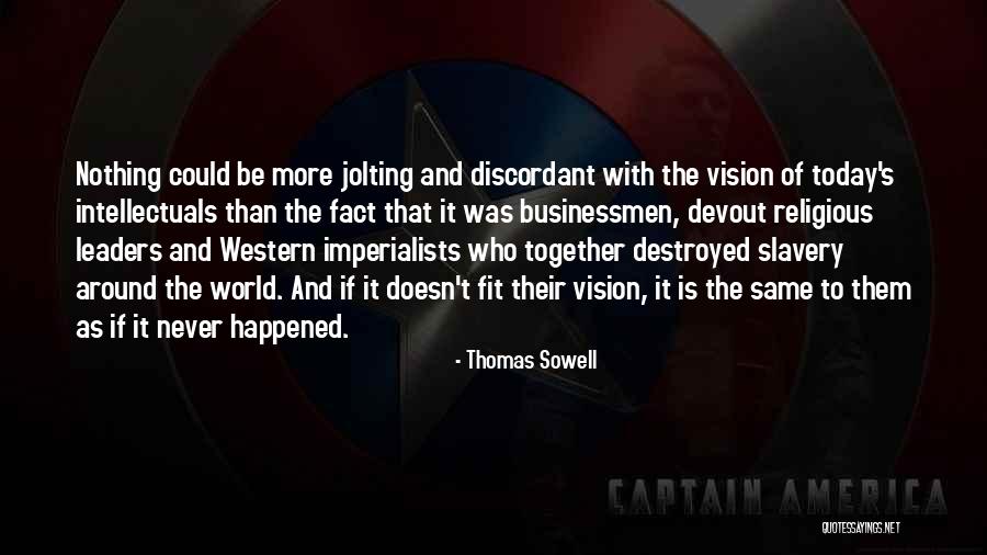 Discordant Quotes By Thomas Sowell Discordant Quotes By Thomas Sowell