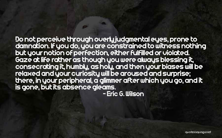 Discorrido Sinonimo Quotes By Eric G. Wilson Discorrido Sinonimo Quotes By Eric G. Wilson