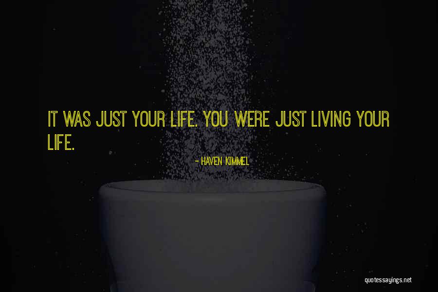 Discorso Regina Quotes By Haven Kimmel Discorso Regina Quotes By Haven Kimmel