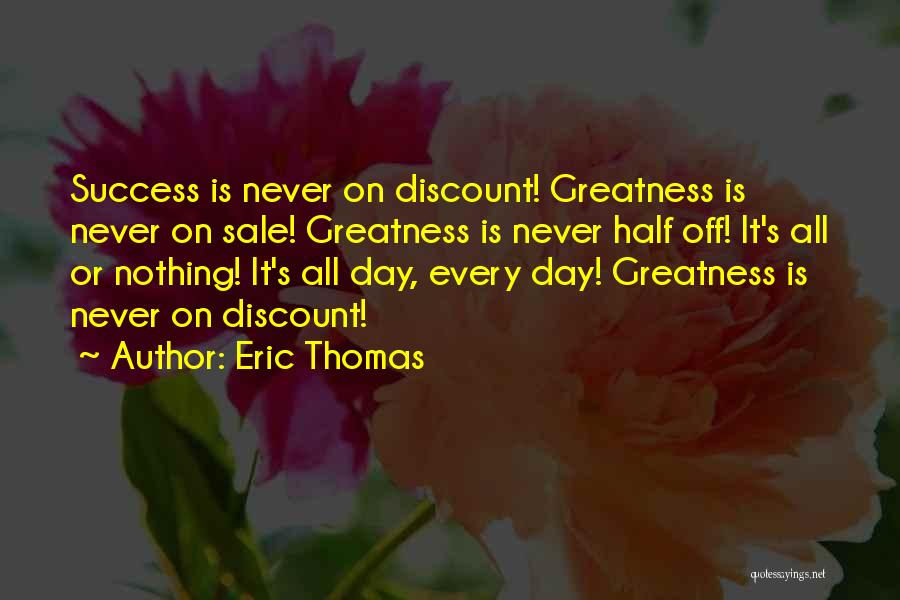 Discount Quotes By Eric Thomas