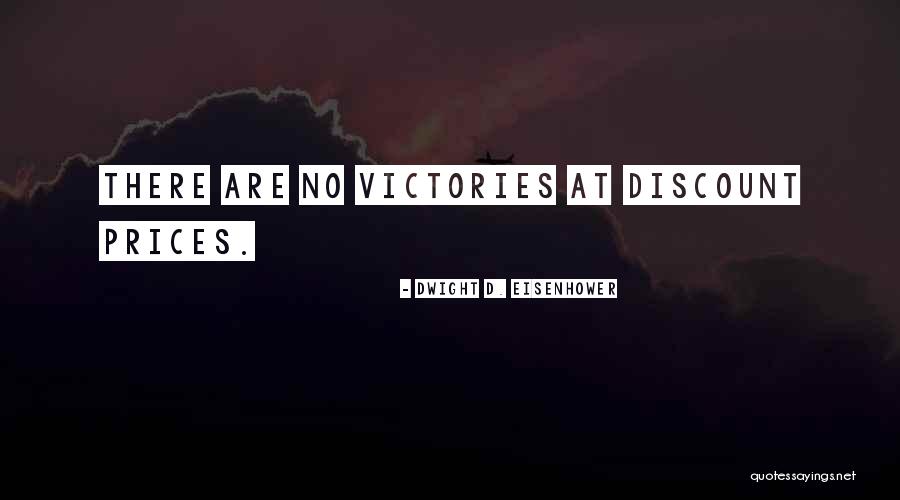 Discounts Quotes By Dwight D. Eisenhower Discounts Quotes By Dwight D. Eisenhower