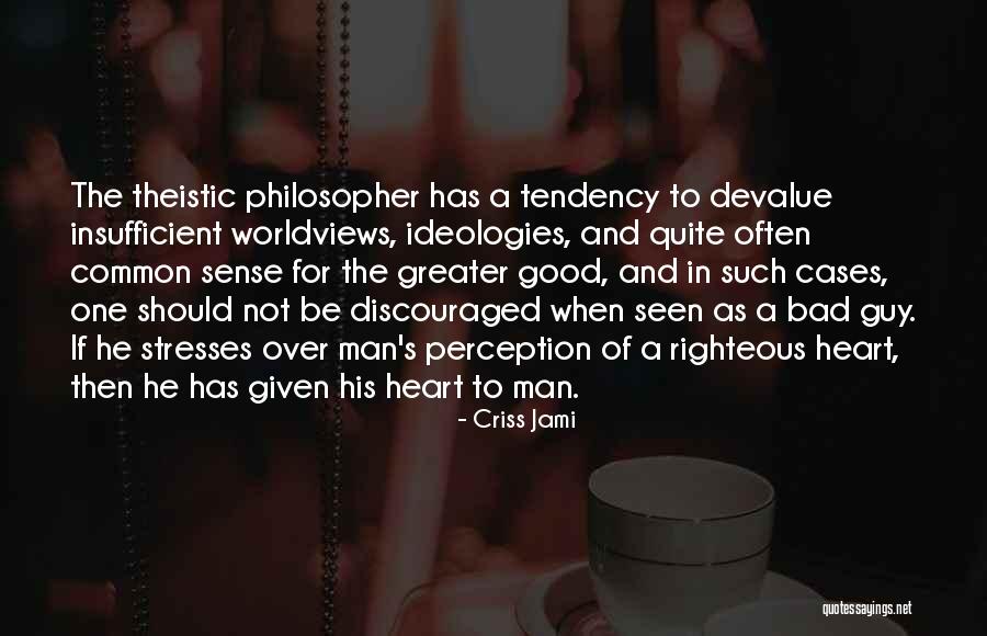 Discouraged Heart Quotes By Criss Jami Discouraged Heart Quotes By Criss Jami