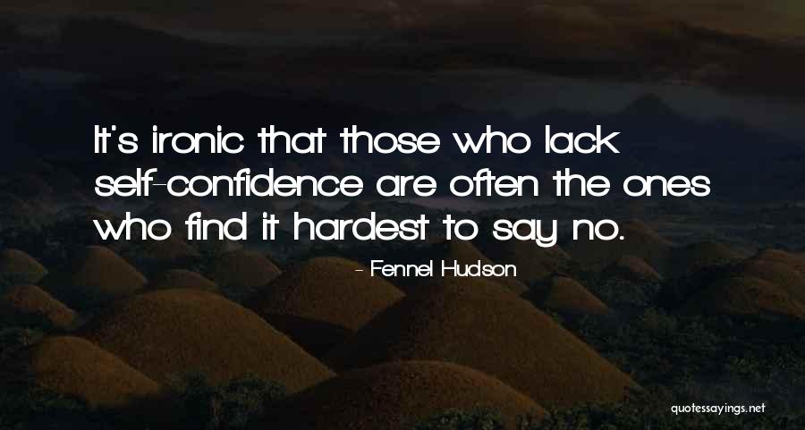 Discouraged Heart Quotes By Fennel Hudson Discouraged Heart Quotes By Fennel Hudson